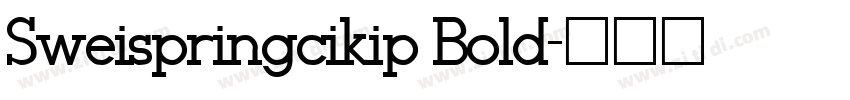 Sweispringcikip Bold字体转换